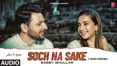 soch na sake punjabi song